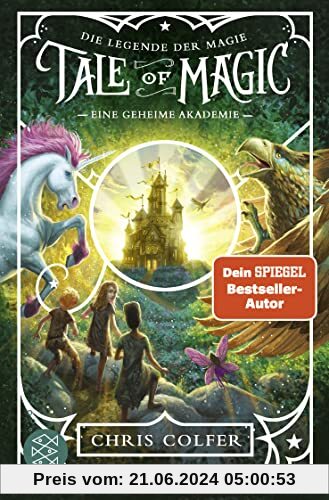 Tale of Magic: Die Legende der Magie – Eine geheime Akademie: Band 1